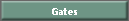 Gates