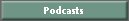 Podcasts